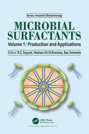 Microbial Surfactants Volume I: Production and Applications