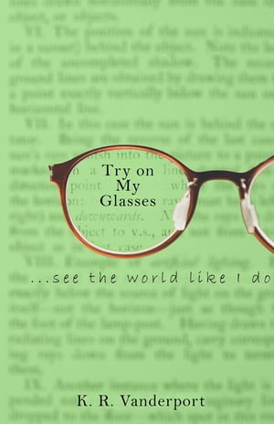 Try on My Glasses【電子書籍】[ K. R. Vanderport ]