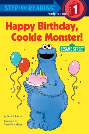 Happy Birthday, Cookie Monster (Sesame Street)【電子書籍】[ Sesame Street ]