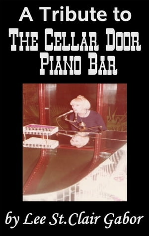 A Tribute to The Cellar Door Piano Bar