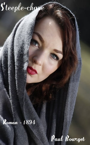 ŷKoboŻҽҥȥ㤨Steeple-Chase: Maurice Olivier ( Edition int?grale Żҽҡ[ Paul Bourget ]פβǤʤ80ߤˤʤޤ