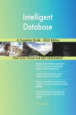 Intelligent Database A Complete Guide - 2020 Edition【電子書籍】[ Gerardus Blokdyk ]