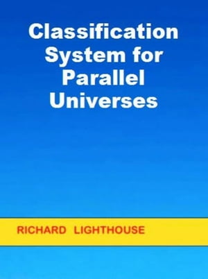 Classification System for Parallel Universes