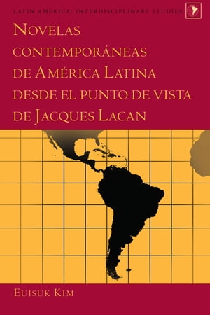 Novelas contemporáneas de América Latina desde el punto de vista de Jacques Lacan