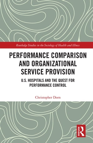 Performance Comparison and Organizational Service Provision