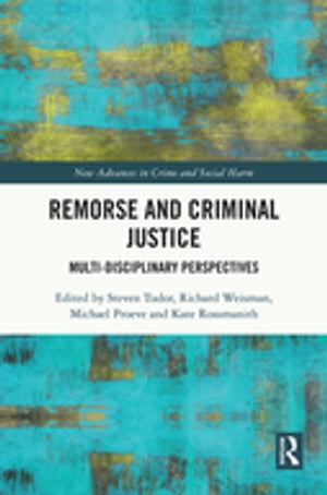 Remorse and Criminal Justice Multi-Disciplinary PerspectivesŻҽҡ