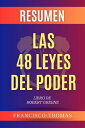 ŷKoboŻҽҥȥ㤨Resumen Extendido De Las 48 Leyes Del Poder - The 48 Laws Of Power por Robert Greene Libro de Robert Greene - The 48 Laws of PowerŻҽҡ[ Francisco Thomas ]פβǤʤ484ߤˤʤޤ