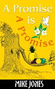 A Promise is A Promise【電子書籍】[ Mike Jones ]