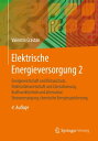 Elektrische Energieversorgung 2 Energiewirtschaft und Klimaschutz, Elektrizit tswirtschaft und Liberalisierung, Kraftwerktechnik und alternative Stromversorgung, chemische Energiespeicherung【電子書籍】 Valentin Crastan