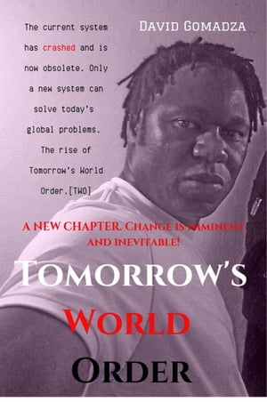 Tomorrow's World OrderŻҽҡ[ David Gomadza ]