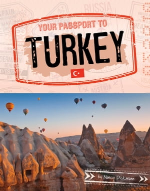 Your Passport to Turkey【電子書籍】[ Nancy Dickmann ]