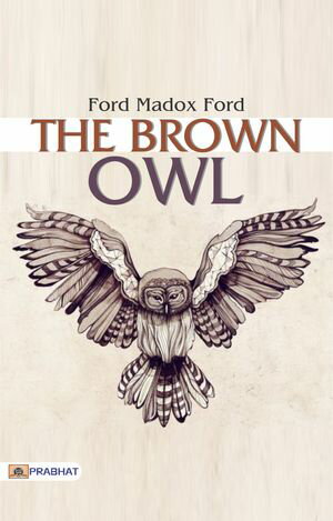 ŷKoboŻҽҥȥ㤨The Brown OwlŻҽҡ[ Ford Madox Ford ]פβǤʤ162ߤˤʤޤ