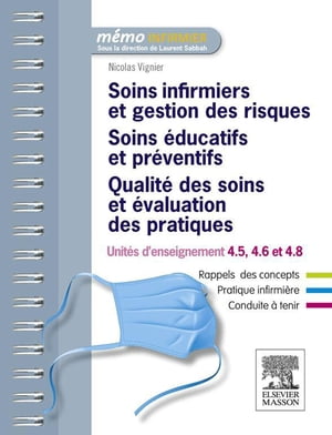 Soins infirmiers et gestion des risques - Soins éducatifs et préventifs - Qualité des soins et évaluation des pratiques