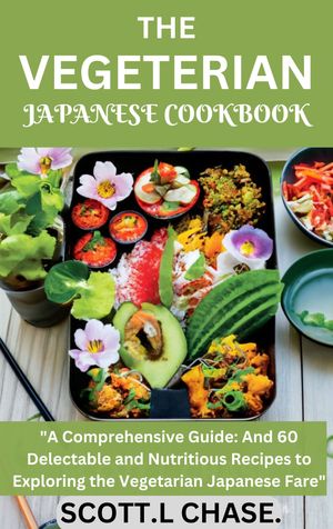 THE VEGETERIAN JAPANESE COOKBOOK.