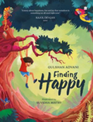 Finding Happy【電子書籍】[ Gulshan Advani ]