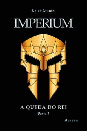 Imperium A queda do rei: parte 1Żҽҡ[ Kaleb Muniz ]