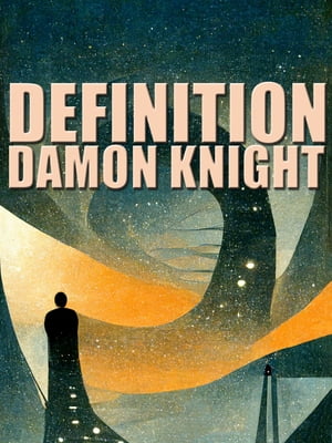 ŷKoboŻҽҥȥ㤨DefinitionŻҽҡ[ Damon Knight ]פβǤʤ109ߤˤʤޤ