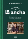 Las recetas de La Ancha Un viaje por los fogones de cuatro generaciones【電子書籍】[ Nino Redruello ]