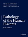Pathology of the Human Placenta【電子書籍】 Kurt Benirschke
