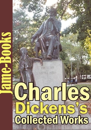 Charles Dickens’s Collected Works: 88 Works and 7 About on his works