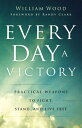 ŷKoboŻҽҥȥ㤨Every Day a Victory Practical Weapons to Fight, Stand, and Live FreeŻҽҡ[ William Wood ]פβǤʤ1,462ߤˤʤޤ