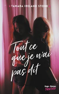 Tout ce que je n'ai pas dit【電子書籍】[ Tamara Ireland stone ]