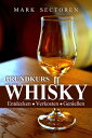 Grundkurs Whisky Entdecken - Verkosten - Genie?e