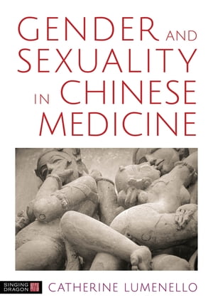 Gender and Sexuality in Chinese Medicine