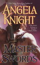 Master of Swords【電子書籍】[ Angela Knight ]