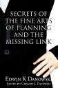 Secrets of the Fine Arts of Planning and the Mis