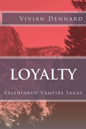 Loyalty【電子書籍】[ Vivian Dennard ]