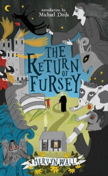 The Return of Fursey【電子書籍】[ Mervyn Wall ]