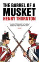 The Barrel of a Musket【電子書籍】[ Henry 