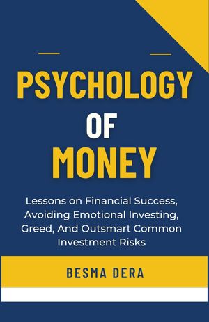 PSYCHOLOGY OF MONEY