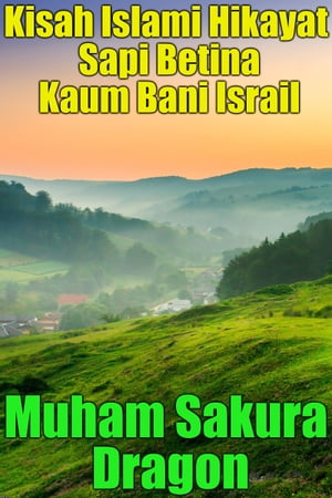 Kisah Islami Hikayat Sapi Betina Kaum Bani Israil