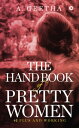 ŷKoboŻҽҥȥ㤨THE HAND BOOK OF PRETTY WOMEN 40+ PLUS AND WORKINGŻҽҡ[ A.GEETHA ]פβǤʤ106ߤˤʤޤ