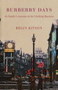 Burberry Days【電子書籍】[ Brian Kitson ]