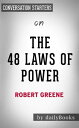 ŷKoboŻҽҥȥ㤨The 48 Laws of Power: by Robert Greene | Conversation StartersŻҽҡ[ dailyBooks ]פβǤʤ484ߤˤʤޤ
