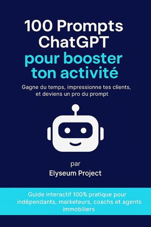 100 Prompts ChatGPT pour booster ton activit?【電子書籍】[ Elyseum Project ]