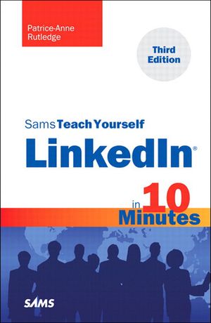 Sams Teach Yourself LinkedIn in 10 Minutes