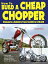 How to Build A Cheap Chopper