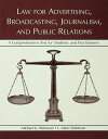 Law for Advertising, Broadcasting, Journalism, and Public Relations【電子書籍】[ Micha...