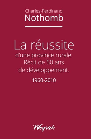 La réussite d'une province rurale