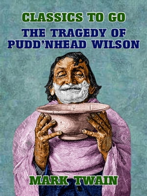 The Tragedy of Pudd’nhead Wilson【電子書