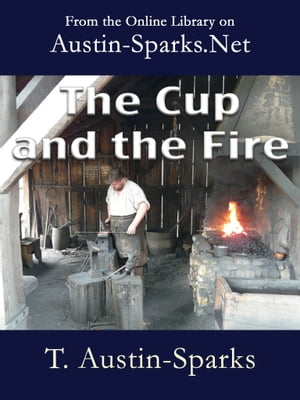 The Cup and the Fire