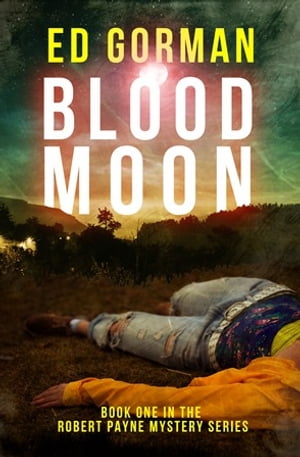 Blood Moon【電子書籍】[ Ed Gorman ]