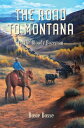 The Road to Montana Home on the Range, 7【電子書籍】 Rosie Bosse