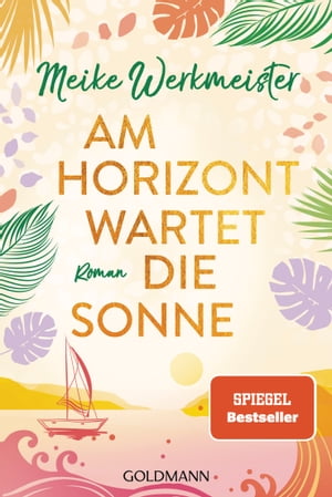 Am Horizont wartet die Sonne Roman【電子書