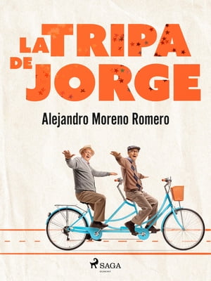 La tripa de Jorge -【電子書籍】[ Alejandro Moreno Romero ]