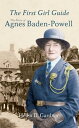 ŷKoboŻҽҥȥ㤨The First Girl Guide The Story of Agnes Baden-PowellŻҽҡ[ Rev. Helen D. Gardner ]פβǤʤ2,124ߤˤʤޤ